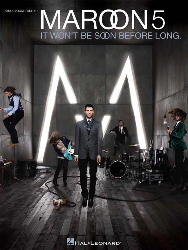 Maroon 5 It Won't Be Soon Before Long